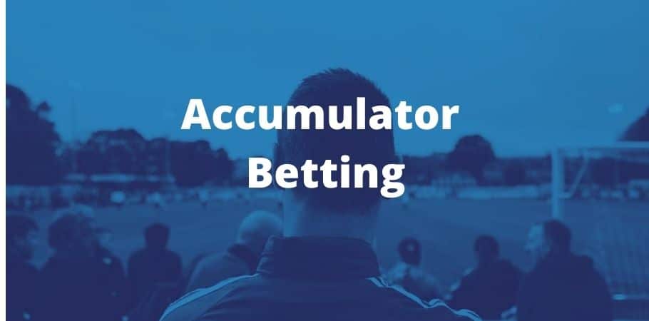 Accumulator bets